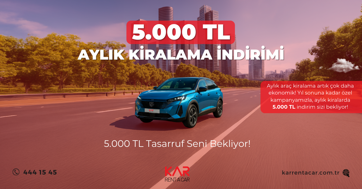 5.000TL Kiralama İndirimi